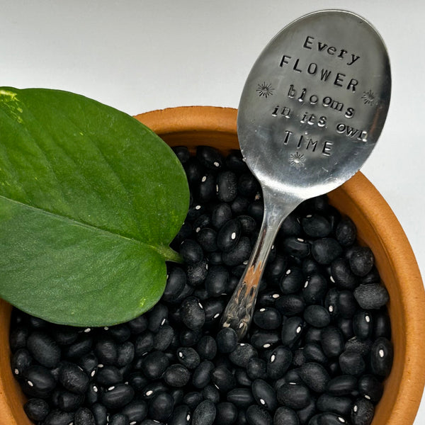 Plant Marker - Every flower blooms in its own time