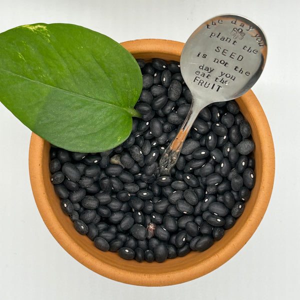 Plant Marker - The day you plant the seed is not the day you eat the fruit