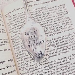 Bookmark - We're All Just Stories In The End